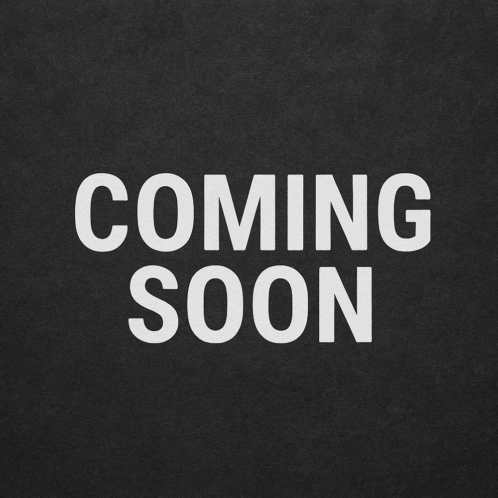Coming Soon Coming Soon
